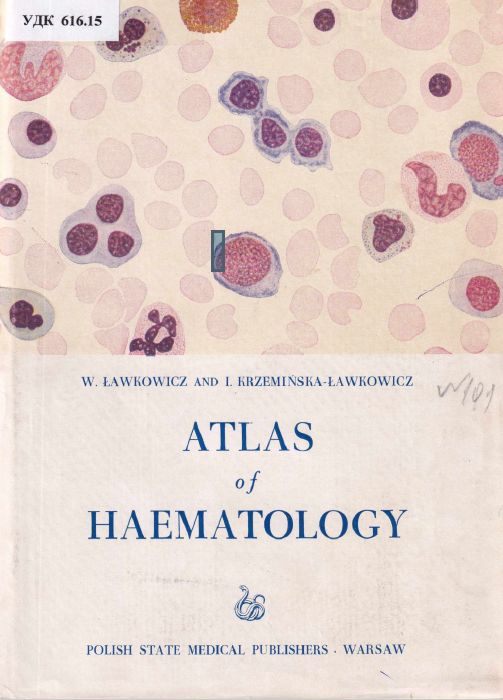 Atlas of haematology and the priciples of diagnosis of blood diseases